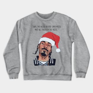 T'was the nizzle before Christmizzle Crewneck Sweatshirt